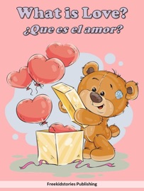 ¿Que es el amor? - What is Love? - Freekidstories Publishing