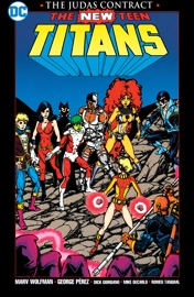 New Teen Titans: The Judas Contract New Edition - Marv Wolfman, George Pérez & Romeo Tanghal