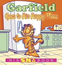 Garfield Goes to His Happy Place - Jim Davis