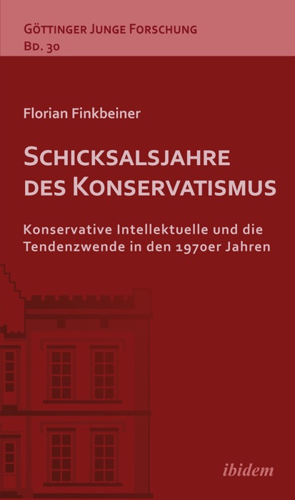 Schicksalsjahre des Konservatismus