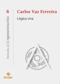 Lógica viva - Carlos Vaz Ferreira