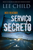 Serviço secreto - Jack Reacher - Lee Child