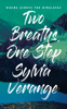 Sylvia Verange - Two Breaths, One Step artwork