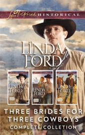 Three Brides for Three Cowboys Complete Collection - Linda Ford
