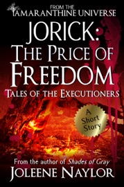 Jorick: The Price of Freedom (Tales of the Executioners) - Joleene Naylor