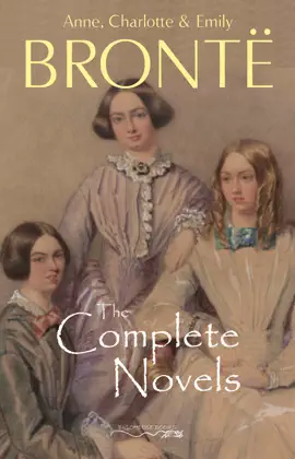 Read: The Brontë Sisters: Book The Complete Novels