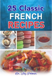 25 Classic French Recipes