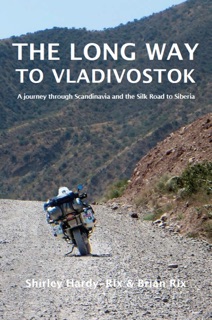The Long Way to Vladivostok by Shirley Hardy-Rix & Brian Rix