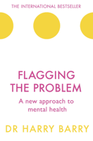 Dr Harry Barry - Flagging the Problem artwork