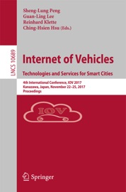 Internet of Vehicles. Technologies and Services for Smart Cities - Sheng-Lung Peng, Guan-Ling Lee, Reinhard Klette & Ching-Hsien Hsu