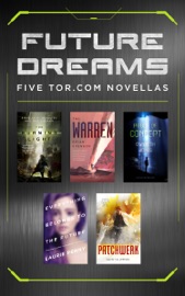 Future Dreams - Brian Evenson, Dame Gwyneth Jones, Laurie Penny, Bradley P. Beaulieu, Rob Ziegler & David Tallerman