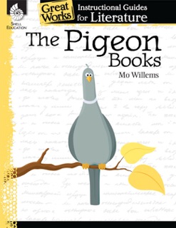 The Pigeon Books: Instructional Guides for Literature by Mo Willems