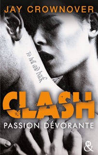 Clash T3 : Passion dévorante by Jay Crownover
