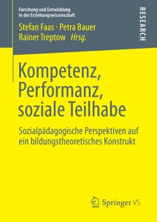 Kompetenz, Performanz, soziale Teilhabe by Stefan Faas, Petra Bauer & Rainer Treptow