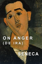 On Anger - Seneca