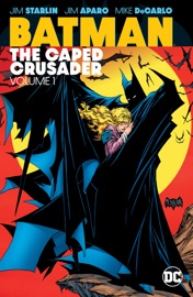 Batman: The Caped Crusader Vol. 1 - Mike W. Barr, Jo Duffy, John Wagner, Alan Grant, Jim Starlin, Alan Davis, Todd McFarlane, Norm Breyfogle, James Baikie & Jim Aparo