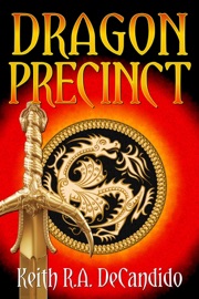 Dragon Precinct - Keith R.A. DeCandido
