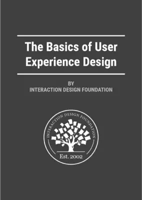 The Basics of User Experience Design by Interaction Design Foundation by IDFMads book