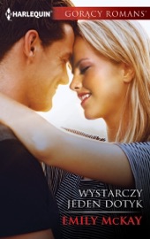 Wystarczy jeden dotyk - Emily McKay