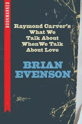 Read: Raymond Carver's What We Book Talk About When We Talk About Love: Bookmarked