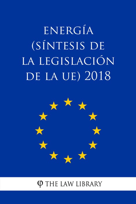 Energía (Síntesis de la legislación de la UE) 2018
