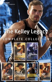 The Kelley Legacy Complete Collection - Marie Ferrarella, Beth Cornelison, Gail Barrett, Carla Cassidy, Elle Kennedy & Cindy Dees