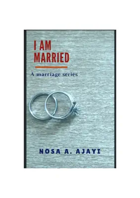 I Am Married pdf by Nosa A. Ajayi book