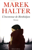 L'Inconnue de Birobidjan - Marek Halter