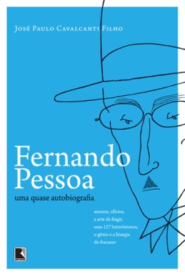 Capa do livro A Vida de Fernando Pessoa de José Paulo Cavalcanti Filho