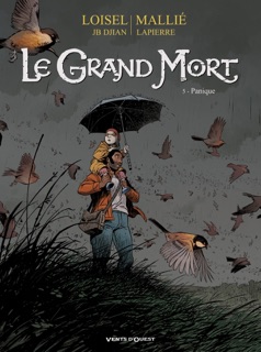 Le Grand Mort - Tome 05 by Régis Loisel, Jean-Blaise Djian, Vincent Mallié & François Lapierre