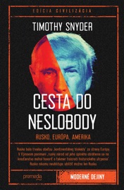 Cesta do neslobody - Timothy Snyder