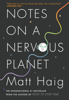 Matt Haig - Notes on a Nervous Planet artwork