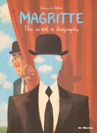 Magritte: This is Not a Biography - Vincent Zabus & Thomas Campi