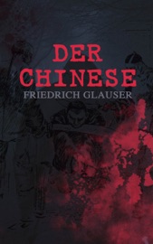 Der Chinese - Friedrich Glauser