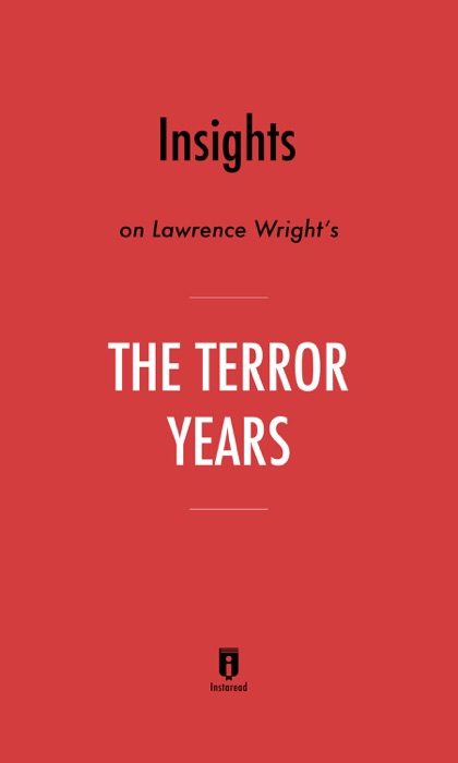 Insights on Lawrence Wright’s The Terror Years by Instaread