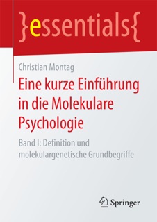 Eine kurze Einführung in die Molekulare Psychologie by Christian Montag