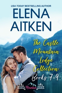 The Castle Mountain Lodge Collection: Books 7-9 by Elena Aitken
