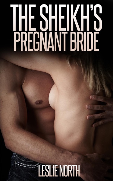 The Sheikh's Pregnant Bride