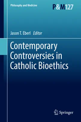 Read: Book Contemporary Controversies in Catholic Bioethics