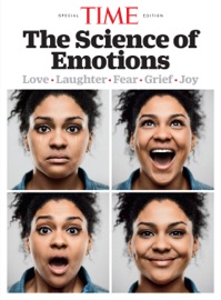 TIME The Science of Emotions - The Editors of TIME