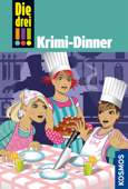 Die drei !!!, 51, Krimi-Dinner (drei Ausrufezeichen) - Henriette Wich