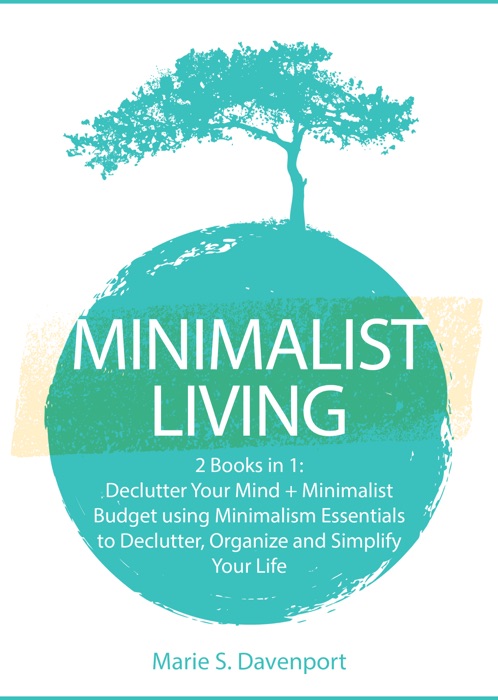 Download ~ Minimalist Living ~ by Marie S. Davenport ~ Book PDF Kindle ePub Free