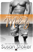 Protecting Melody - Susan Stoker