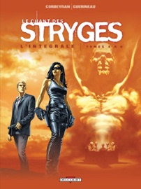 Le Chant des Stryges - Intégrale T04 à T06 - Éric Corbeyran & Richard Guérineau