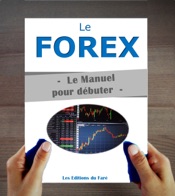 Le Forex : Le Manuel pour débuter