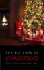Book The Big Book of Christmas: 140+ authors and 400+ novels, novellas, stories, poems & carols