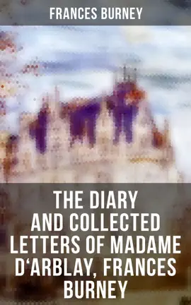 Read: The Diary and Book Collected Letters of Madame D'Arblay, Frances Burney