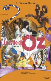 Le Cycle d'Oz - Volume 2 - Lyman Frank Baum