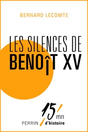 Les silences de Benoît XV - Bernard Lecomte