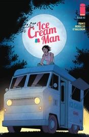 Ice Cream Man #2 - W. Maxwell Prince, Martin Morazzo & Chris O'Halloran